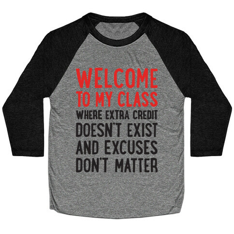 Welcome To My Class Baseball Tee