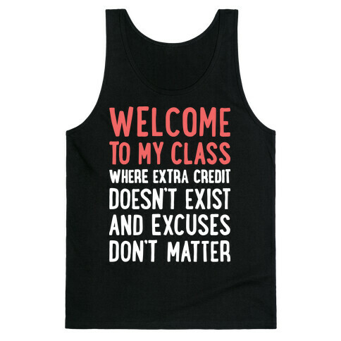 Welcome To My Class Tank Top