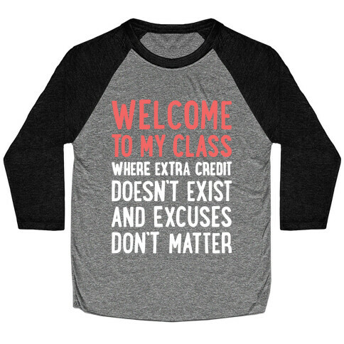 Welcome To My Class Baseball Tee