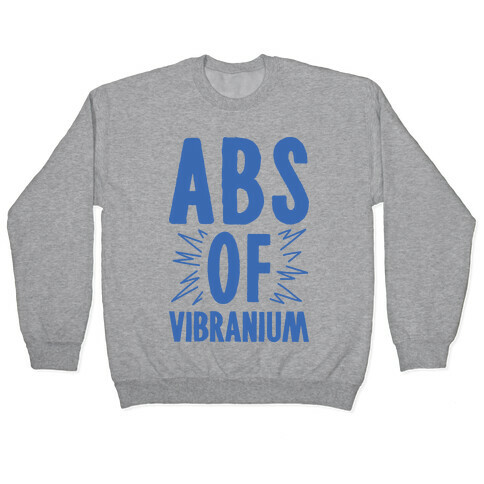 Abs Of Vibranium Parody Pullover