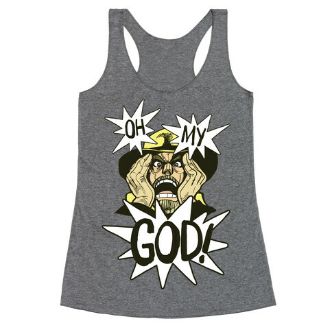 Oh! My! God!! Racerback Tank Top