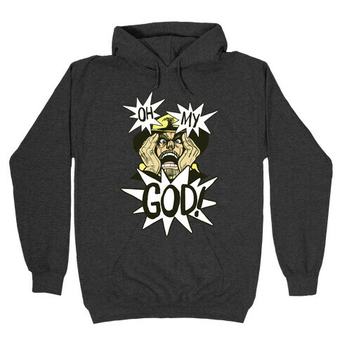 Oh my outlet god hoodie