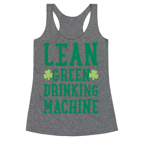 Lean Green Drinking Machine Racerback Tank Top