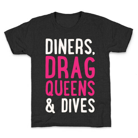 Diners Drag Queens and Dives Parody White Print Kids T-Shirt