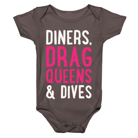 Diners Drag Queens and Dives Parody White Print Baby One-Piece
