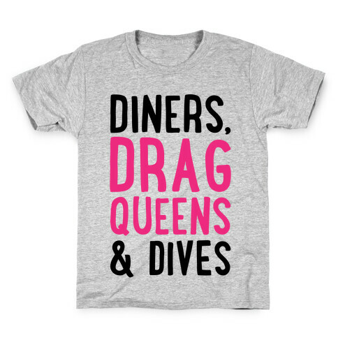 Diners Drag Queens and Dives Parody Kids T-Shirt