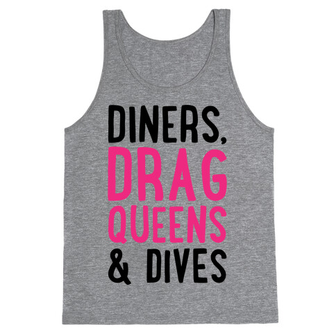 Diners Drag Queens and Dives Parody Tank Top