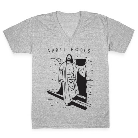 April Fools Jesus V-Neck Tee Shirt