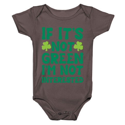 If It's Not Green I'm Not Interested Parody White Print Baby One-Piece