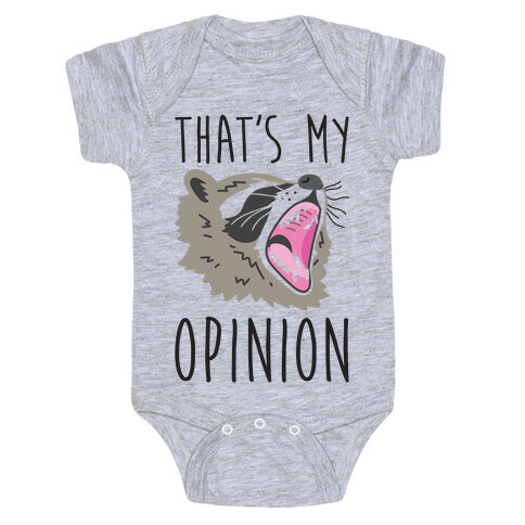 That's My Opinion Raccoon Baby One-Piece