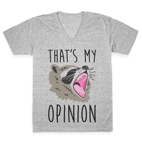 That's My Opinion Raccoon V-Neck Tee Shirt