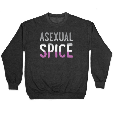 Asexual Spice Pullover