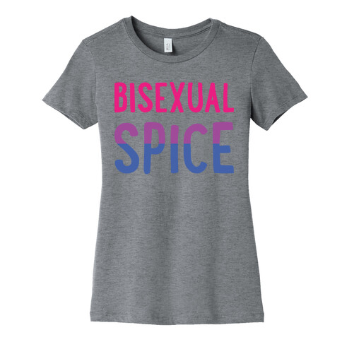 Bisexual Spice Womens T-Shirt
