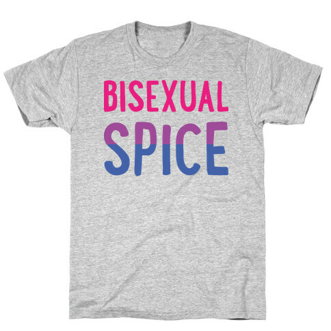 Bisexual Spice T-Shirt
