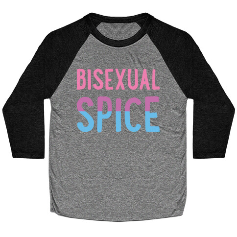 Bisexual Spice Baseball Tee
