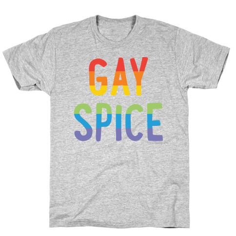 Gay Spice T-Shirt