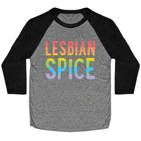 Lesbian Spice Baseball Tee