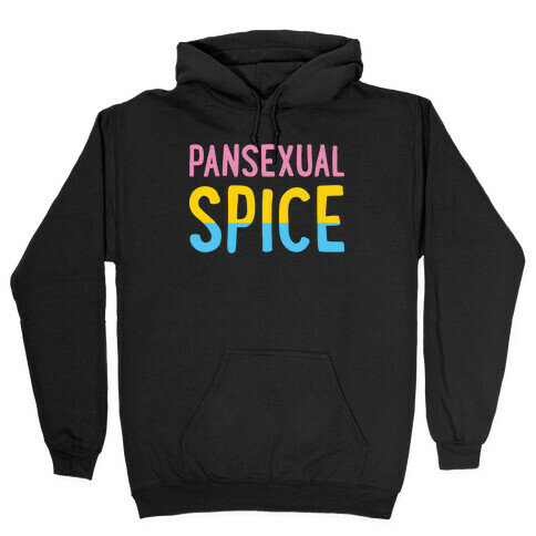 Pansexual Spice Hooded Sweatshirt