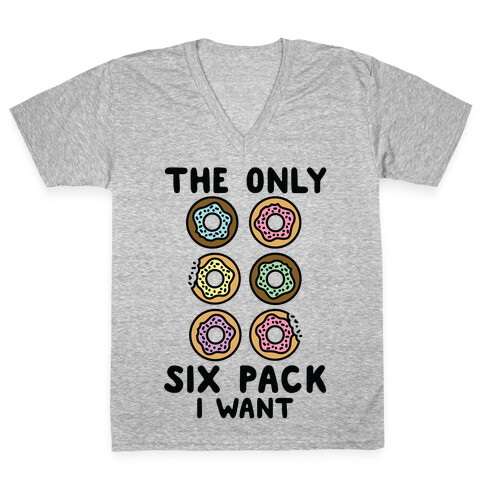 The Only Six Pack I Want Donuts V-Neck Tee Shirt