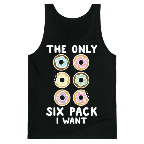 The Only Six Pack I Want Donuts Tank Top