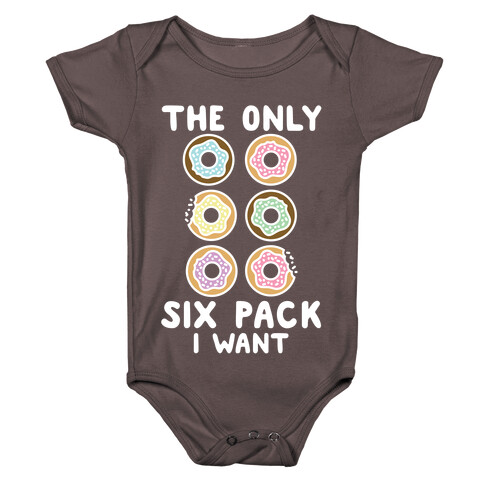 The Only Six Pack I Want Donuts Baby One-Piece