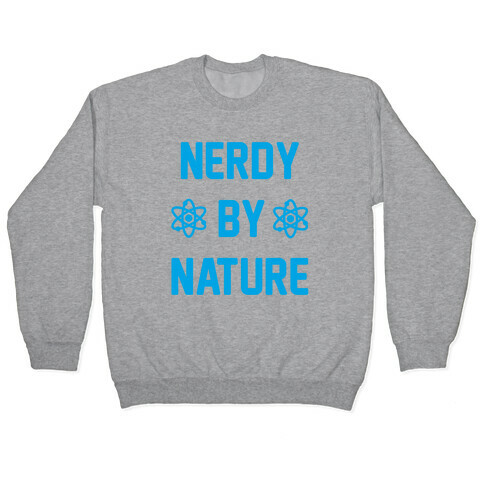 Nerdy By Nature Pullover