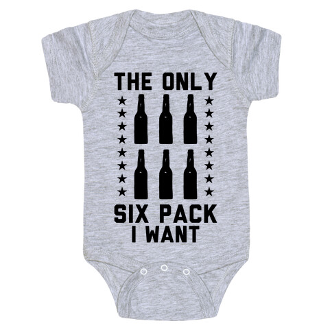 The Only Six Pack I Want Beer Baby One-Piece