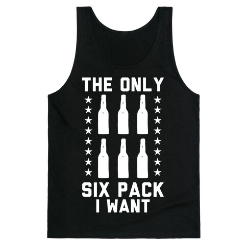 The Only Six Pack I Want Beer Tank Top