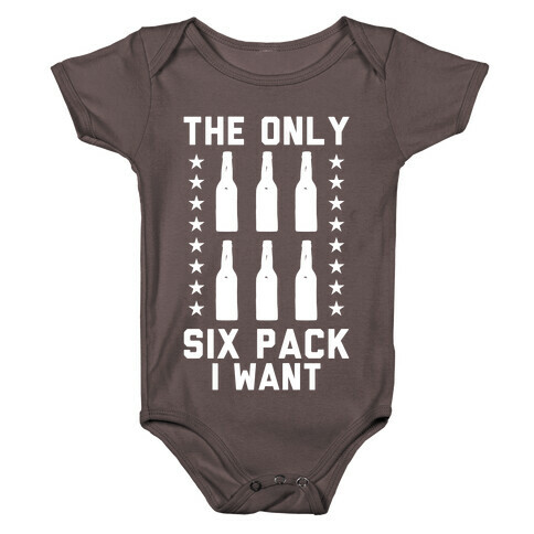 The Only Six Pack I Want Beer Baby One-Piece