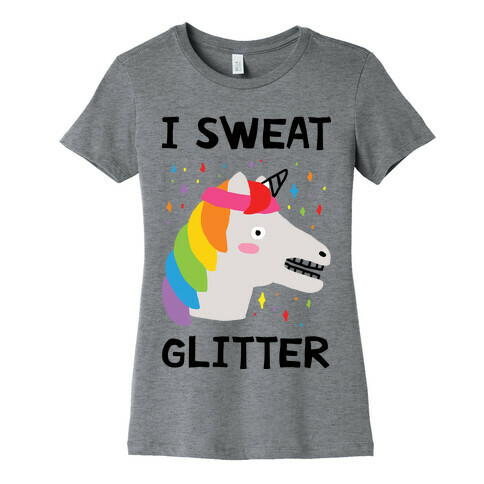 I Sweat Glitter Unicorn Womens T-Shirt