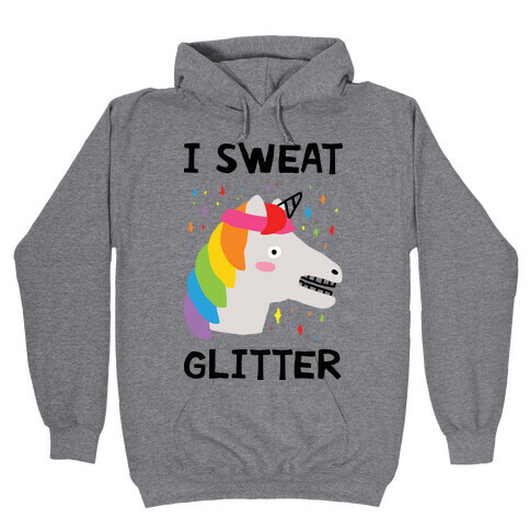 I Sweat Glitter Unicorn Hooded Sweatshirt