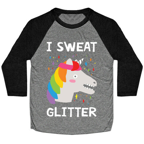 I Sweat Glitter Unicorn Baseball Tee