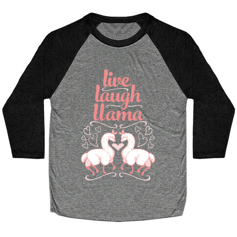 Live, Laugh, Llama Baseball Tee
