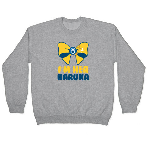 I'm Her Haruka (1 of 2) Pullover