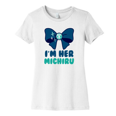 I'm Her Michiru (1 of 2) Womens T-Shirt