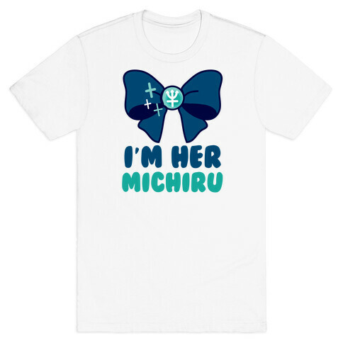 I'm Her Michiru (1 of 2) T-Shirt