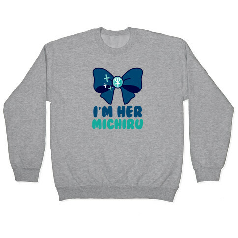 I'm Her Michiru (1 of 2) Pullover