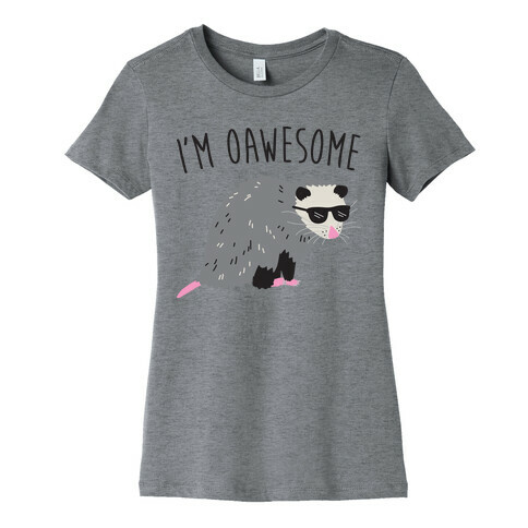 I'm Oawesome Womens T-Shirt