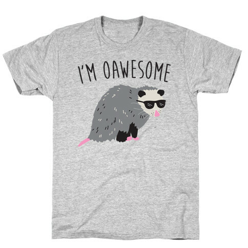 I'm Oawesome T-Shirt