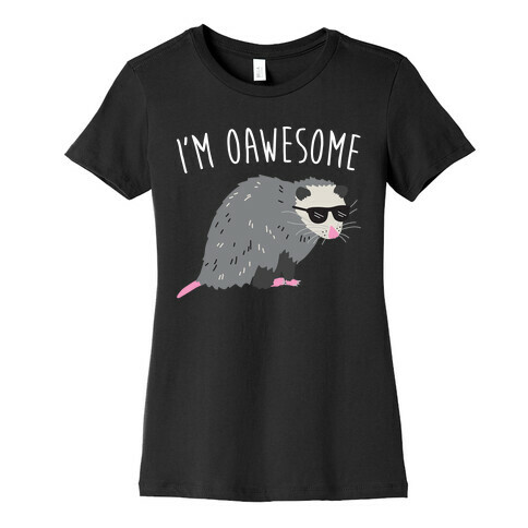 I'm Oawesome Womens T-Shirt