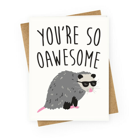 You're So Oawesome Greeting Card
