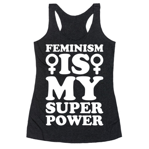 Feminism Is My Superpower White Print Racerback Tank Top