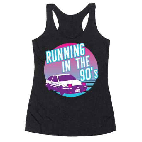 Running in the 90's  Racerback Tank Top