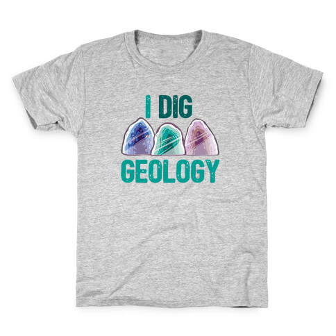 I Dig Geology Kids T-Shirt
