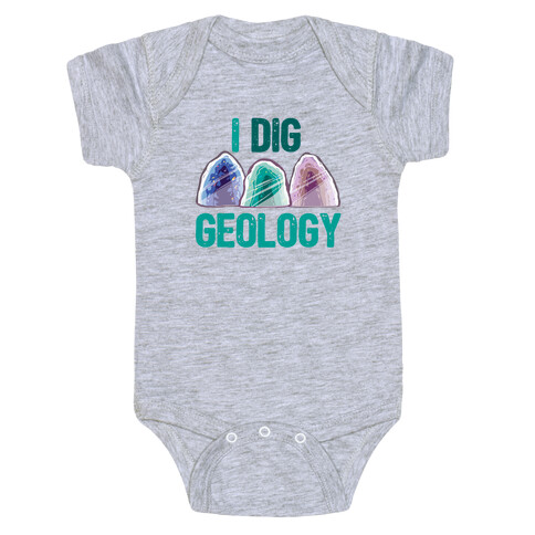 I Dig Geology Baby One-Piece