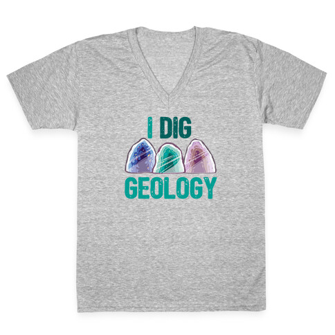 I Dig Geology V-Neck Tee Shirt