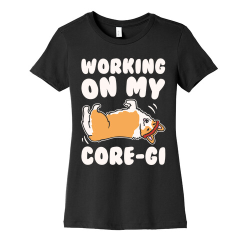 Working On My Core-gi Parody White Print Womens T-Shirt