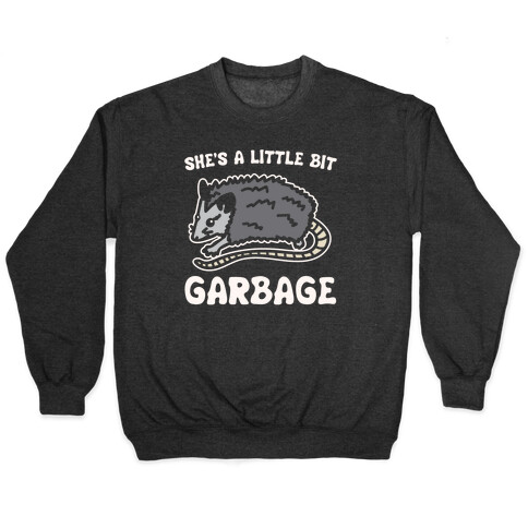 I'm A Little Bit Country She's A Little Bit Garbage Pairs Shirt White Print Pullover