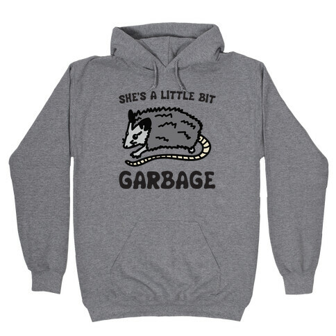 I'm A Little Bit Country She's A Little Bit Garbage Pairs Shirt Hooded Sweatshirt
