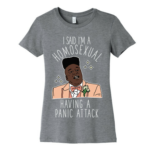 Homosexual Having a Panic Attack Womens T-Shirt